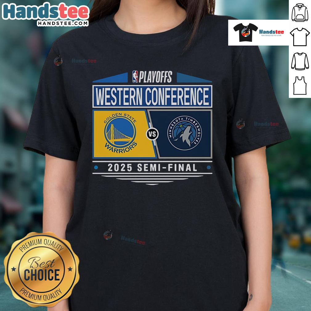 Nice Golden State Warriors Vs Minnesota Timberwolves 2025 Western Conference Semifinal Matchup Ladies-Tee Alt Text: 2025 Western Conference Semifinal matchup tee featuring Golden State Warriors vs Minnesota Timberwolves design.
