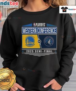 Golden State Warriors vs Minnesota Timberwolves 2025 Western Conference Semifinal sweatshirt featuring team logos.