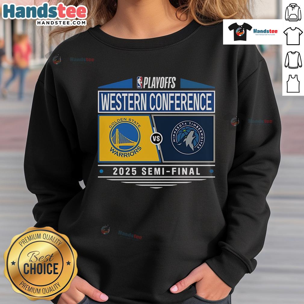 Nice Golden State Warriors Vs Minnesota Timberwolves 2025 Western Conference Semifinal Matchup Sweatshirt Golden State Warriors vs Minnesota Timberwolves 2025 Western Conference Semifinal sweatshirt featuring team logos.