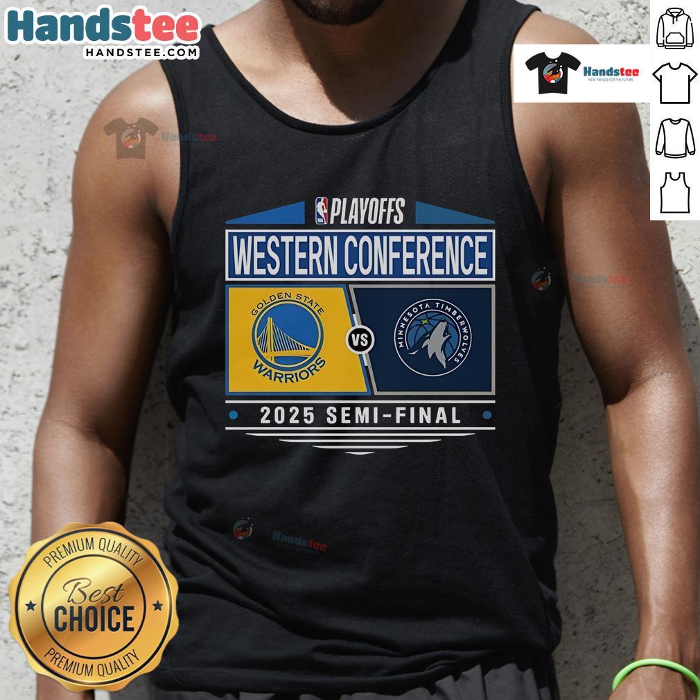 Nice Golden State Warriors Vs Minnesota Timberwolves 2025 Western Conference Semifinal Matchup Tank Top Golden State Warriors vs Minnesota Timberwolves 2025 Western Conference Semifinal matchup tank top design.