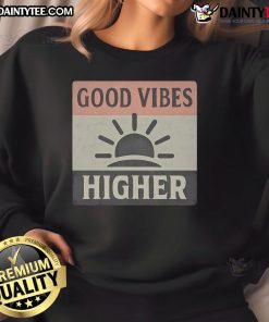 Cozy 'Nice Good Vibes Higher Sweatshirt' in soft fabric, perfect for casual wear and uplifting comfort.