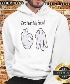 Nice hand sign for zero fear on a friend hoodie, showcasing a stylish and motivational design for casual wear.