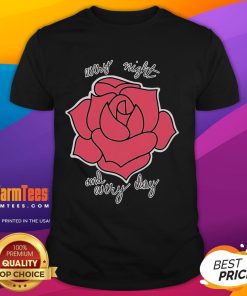 Nice Haywire Every Night And Every Day rose t-shirt featuring a vibrant floral design on a stylish casual tee.