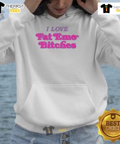 Nice I Love Fat Emo Bitches Hoodie featuring bold graphic design, perfect for trendy streetwear enthusiasts.