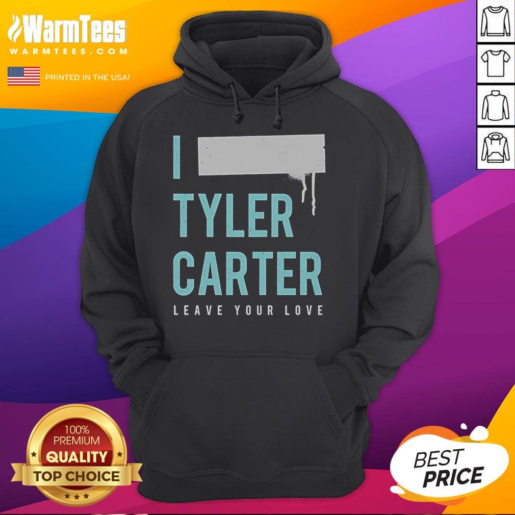 Nice I Tyler Carter Leave Your Love Hoodie Tyler Carter wearing the Leave Your Love hoodie, showcasing a stylish design perfect for casual wear and fans.
