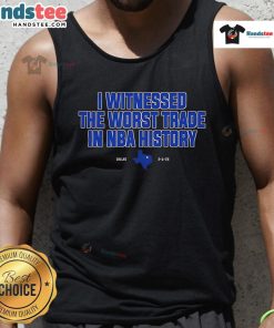 Nice I Witnessed The Worst Trade In NBA History tank top featuring bold graphics and a stylish design for basketball fans.