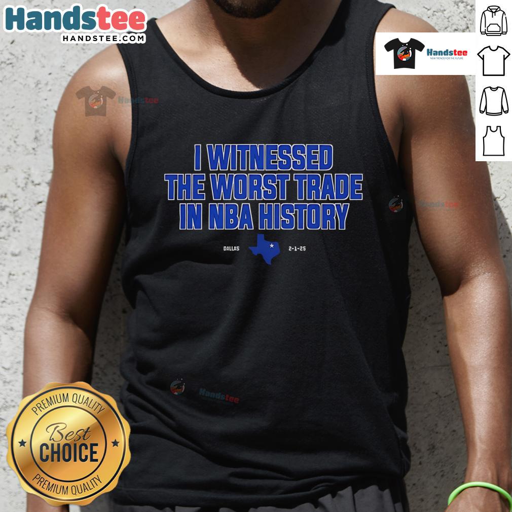 Nice I Witnessed The Worst Trade In Nba History Tank Top Nice I Witnessed The Worst Trade In NBA History tank top featuring bold graphics and a stylish design for basketball fans.