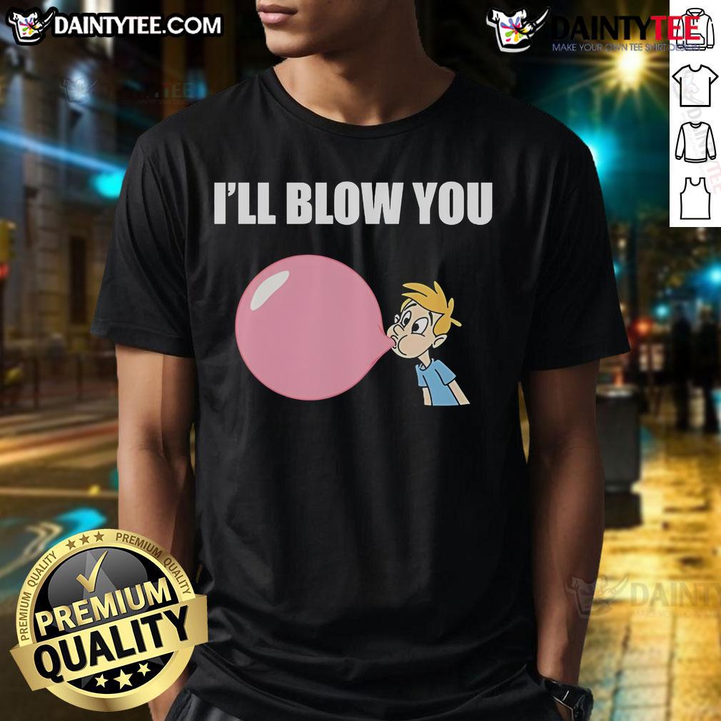 Nice I'Ll Blow You Balloon T Shirt Nice I'll Blow You Balloon T-Shirt featuring a playful design and vibrant colors for fun casual wear.