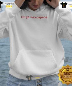 Stylish Nice Im @ Max Capace Hoodie in a casual setting, showcasing trendy design and comfortable fit for everyday wear.