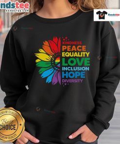 Colorful sweatshirt featuring the words 'Kindness, Peace, Equality, Love, Inclusion, Hope, Diversity' with a flower design.