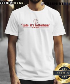Nice Lads It's Tottenham 21 05 2025 T-Shirt featuring a bold design celebrating Tottenham fans and football pride.