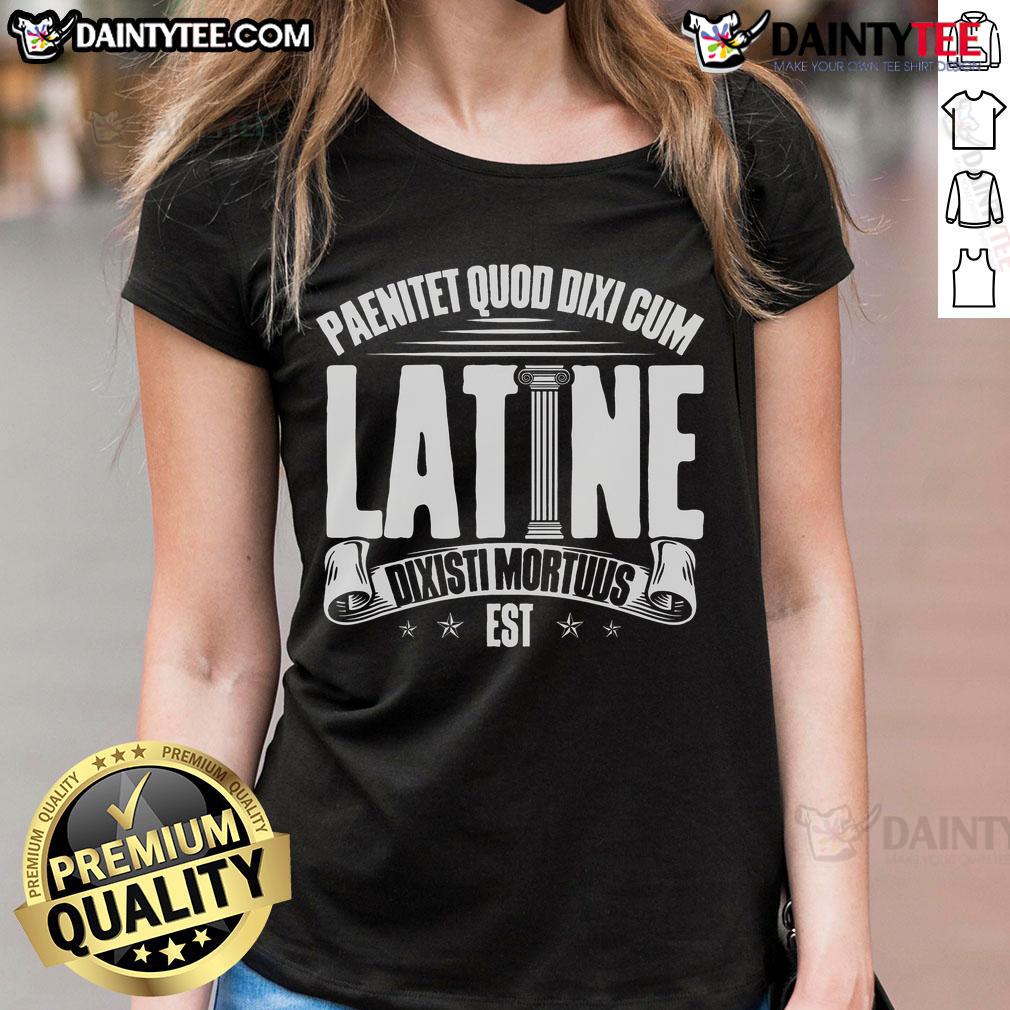 Nice Latin School Roman Culture Latin Saying Manual Latin Ladies Tee Alt Text: Nice Latin School Roman Culture tee featuring a classic Latin saying for Latin ladies, perfect for cultural enthusiasts.