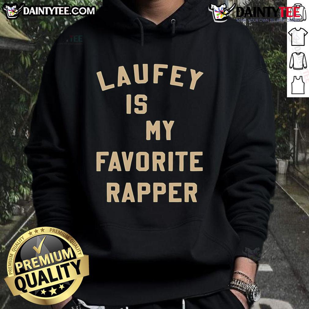 Nice Laufey Is My Favorite Rapper Hoodie Nice Laufey is My Favorite Rapper hoodie in black, featuring stylish graphics and a cozy design for fans.