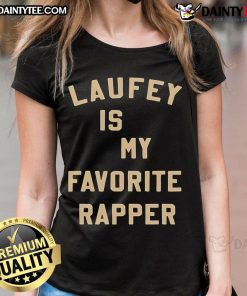 Nice Laufey Is My Favorite Rapper Ladies Tee featuring vibrant design and comfortable fit for music lovers.