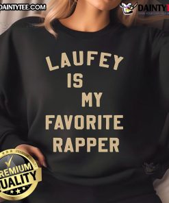Cozy Nice Laufey Is My Favorite Rapper sweatshirt in a trendy design, perfect for fans of Laufey's music.