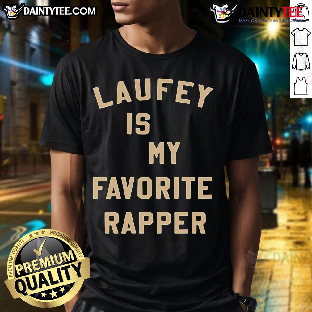Nice Laufey Is My Favorite Rapper T Shirt Nice Laufey Is My Favorite Rapper T-Shirt featuring a stylish design celebrating the popular artist Laufey.