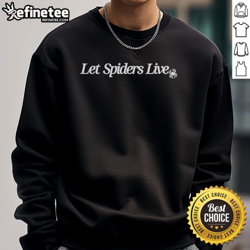 Cozy 'Nice Let Spiders Live' sweatshirt featuring a playful spider graphic, perfect for arachnid lovers and casual wear.