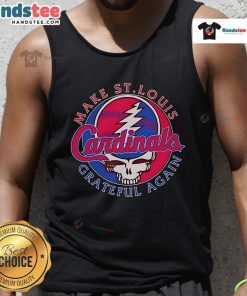 Stylish Nice Make St. Louis Cardinals Grateful Again tank top design for baseball fans, perfect for game day.