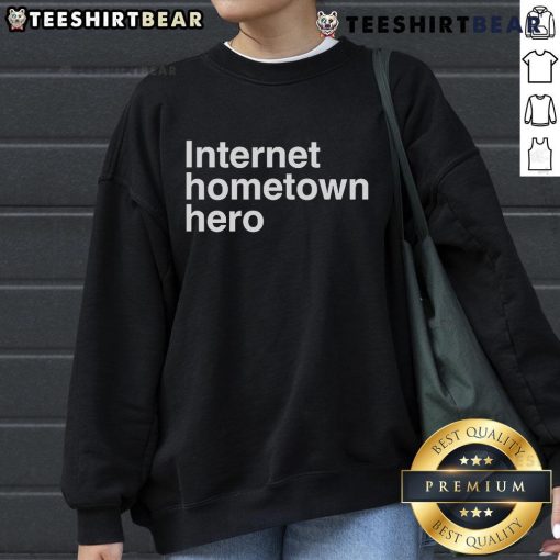 Nice Mico Internet Hometown Hero Sweatshirt featuring a stylish design perfect for casual wear and local pride.