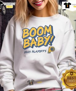 Nice Pacers Boom Baby 2025 Playoffs Sweatshirt featuring vibrant team colors and logo for basketball fans.