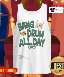 Nice Packers Bang On The Drum All Day Tank Top featuring a vibrant design perfect for sports fans and casual wear.