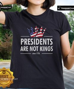 USA Flag design on 'Nice Presidents Are Not Kings' ladies tee, celebrating American values since 1776.