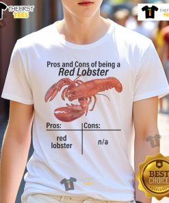 Red Lobster T-shirt showcasing the pros and cons of being a fan, vibrant colors and fun design for seafood lovers.