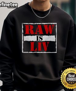 Alt Text: Stylish Nice Raw Is Liv Morgan sweatshirt featuring vibrant colors and trendy design, perfect for wrestling fans.