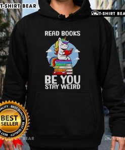 Alt Text: Colorful unicorn hoodie with 'Be You, Stay Weird' design, perfect for cozy reading sessions. Nice Read Book attire.
