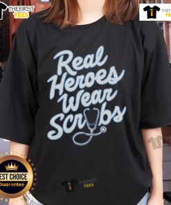 Nice Real Heroes Wear Scrubs Stethoscope Ladies Tee showcasing a stylish graphic tee for healthcare professionals.