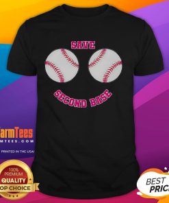 Nice Save Second Base T-Shirt featuring a playful baseball graphic, perfect for sports enthusiasts and fans of baseball humor.