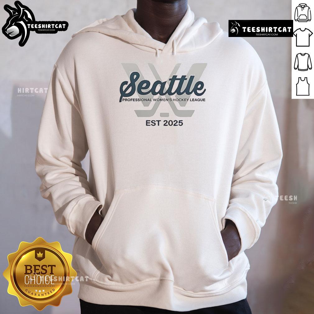 Nice Seattle Professional Women'S Hockey League Est 2025 Hoodie Nice Seattle Professional Women's Hockey League Est 2025 hoodie featuring bold logo and stylish design for fans.