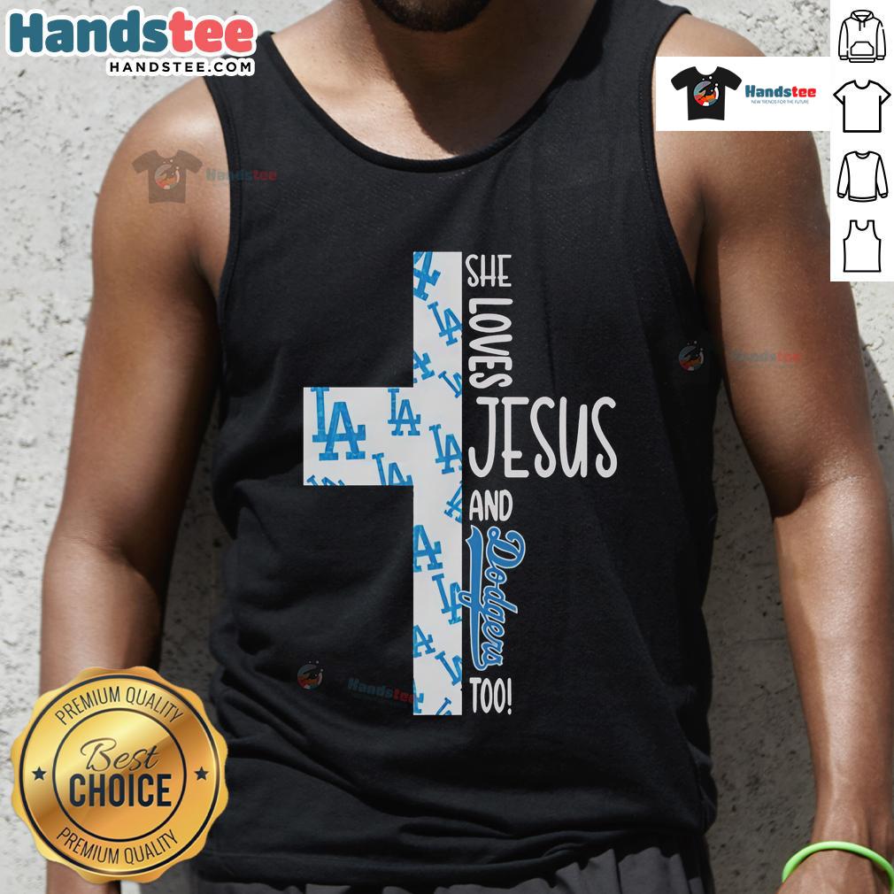 Nice She Loves Jesus And Los Angeles Dodgers Too Tank Top Nice She Loves Jesus and Los Angeles Dodgers Too Tank Top design featuring a stylish graphic for baseball fans.