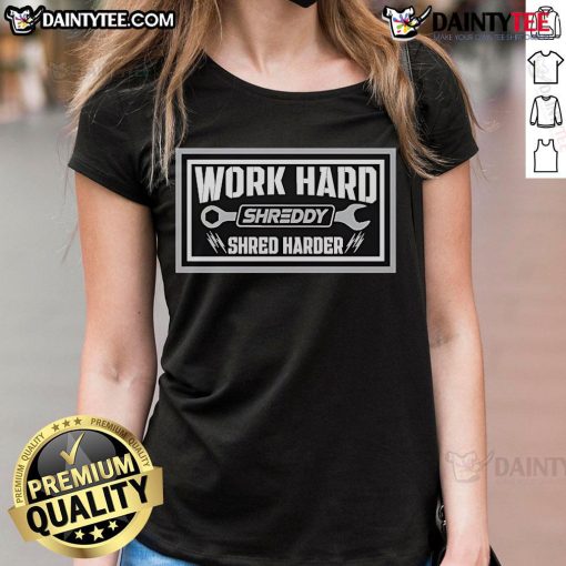 Womens Nice Shreddy Harder Lifestyle Work Hard Tee in vibrant colors, perfect for fitness enthusiasts and casual wear.