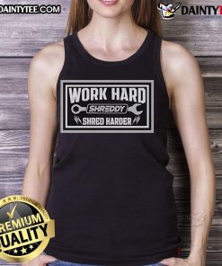 Nice Shreddy Harder Lifestyle Work Hard Tank Top in a vibrant design, perfect for fitness enthusiasts and casual wear.