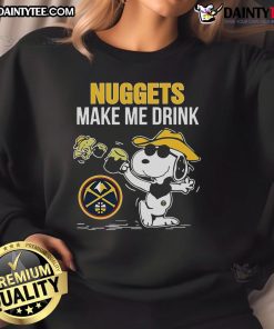 Alt Text: Cozy 'Nice Snoopy and Woodstock Denver Nuggets Make Me Drink' sweatshirt featuring vibrant graphics and team colors.