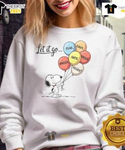 Snoopy Let It Go sweatshirt featuring phrases about anger, fear, envy, hate, and regret in vibrant colors.