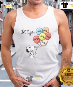 Nice Snoopy Let It Go tank top featuring a design about overcoming anger, fear, envy, hate, and regret.