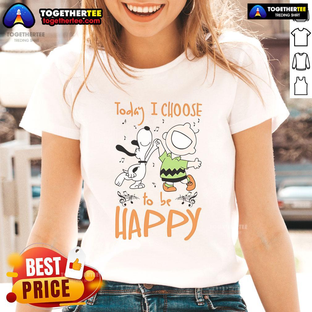 Nice Snoopy Today I Choose To Be Happy Ladies Tee Nice Snoopy 'Today I Choose to Be Happy' ladies tee featuring a cheerful design and vibrant colors, perfect for casual wear.