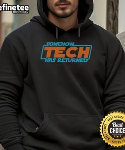 Stylish Nice Somehow Tech Has Returned Hoodie in black, featuring a modern design and comfortable fit for casual wear.