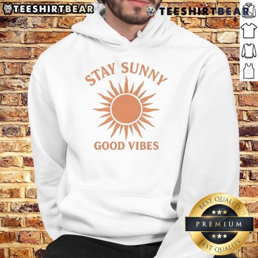 Cozy Nice Stay Sunny Good Vibes Hoodie in vibrant colors, perfect for casual wear and uplifting style.