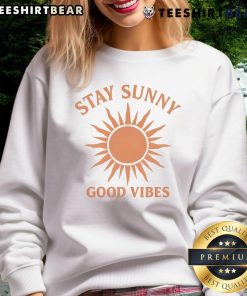 Cozy Nice Stay Sunny Good Vibes Sweatshirt in vibrant colors, perfect for casual outings and uplifting moods.