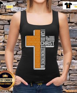 Nice Tennessee Volunteers tank top with 'I Can Do All Things Through Christ Who Strengthens Me' design.