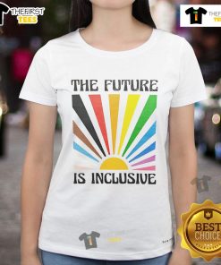 Nice The Future Is Inclusive Pride Sun Ladies Tee featuring a vibrant rainbow sun design celebrating LGBTQ+ pride.