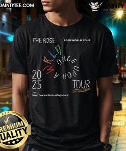 Nice The Rose 2025 World Tour Once Upon A Wrld tour T-shirt featuring vibrant design at Smart Financial Centre, Texas.