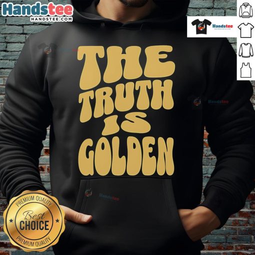 Alt Text: Nice The Truth Is Golden Hoodie featuring a stylish design and vibrant colors, perfect for casual wear.