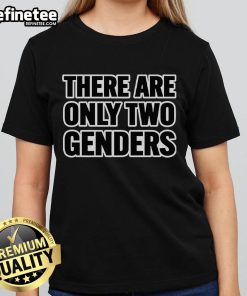 Nice There Are Only 2 Genders Ladies Tee showcasing a stylish graphic design for gender equality awareness.