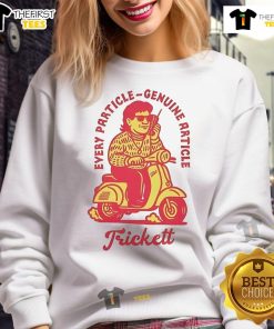 Nice Trickett England Every Particle Genuine Article Scooter Sweatshirt in stylish design and vibrant colors.