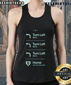 Nice Turn Left Go Home You Have Arrived Safely Rotowear Tank Top featuring a stylish design for casual wear.