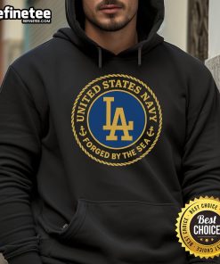 Alt Text: Nice United States Navy Forged By The Sea Los Angeles Dodgers hoodie in navy blue, perfect for fans and collectors.